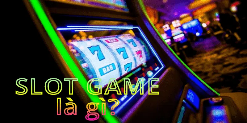 Sơ lược về slot game tại 789BET